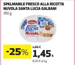 Coop SPALMABILE FRESCO ALLA RICOTTA NUVOLA SANTA LUCIA GALBANI offerta