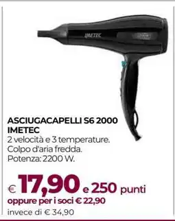 Coop ASCIUGACAPELLI S6 2000 IMETEC offerta