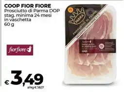 Coop COOP FIOR FIORE Prosciutto di Parma DOP offerta