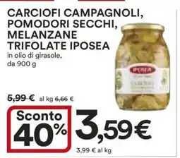 Coop CARCIOFI CAMPAGNOLI, POMODORI SECCHI, MELANZANE TRIFOLATE IPOSEA offerta