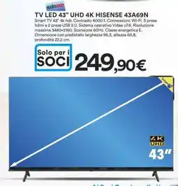 Coop TV LED 43” UHD 4K HISENSE 43A69N offerta