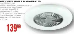 Mondo Brico VISEY Ventilatore e plafoniera led offerta