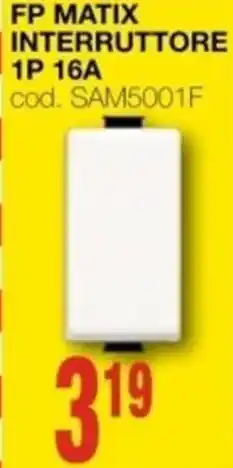 Mondo Brico BTICINO Fp matix interruttore deviatore 1p 16a offerta