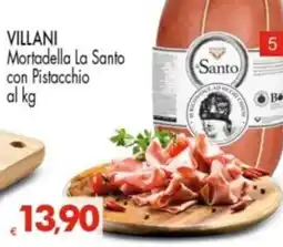 Despar VILLANI Mortadella La Santo con Pistacchio offerta