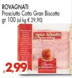 Despar ROVAGNATI Prosciutto Cotto Gran Biscotto offerta