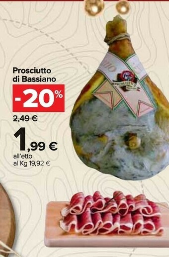 Carrefour Market Prosciutto di bassiano offerta