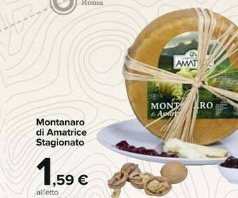 Carrefour Market Montanaro di amatrice stagionato offerta
