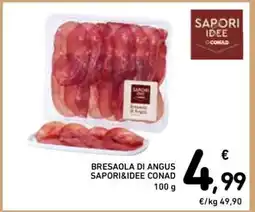 Spazio Conad BRESAOLA DI ANGUS SAPORI&IDEE CONAD offerta