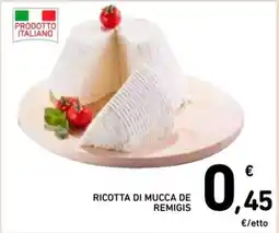 Spazio Conad RICOTTA DI MUCCA DE REMIGIS offerta