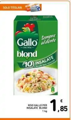 Spazio Conad RISO GALLO PER INSALATE BLOND offerta