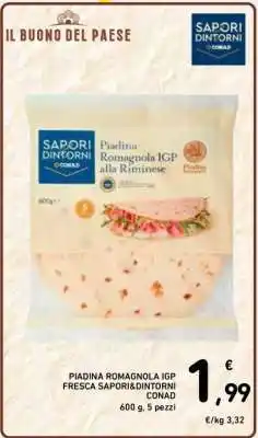 Spazio Conad PIADINA ROMAGNOLA IGP FRESCA SAPORI&DINTORNI CONAD offerta