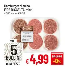 Famila Hamburger di suino FIOR DI SCELTA misti offerta