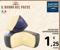 Spazio Conad Asiago DOP Sapori&Dintorni Conad offerta