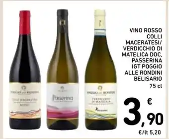 Spazio Conad Vino Rosso Colli Maceratesi/ Verdicchio di Matelica DOC, Passerina IGT Poggio Alle Rondini Belisario offerta