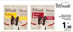 Spazio Conad SNACK PER CANI PETFRIENDS CONAD offerta