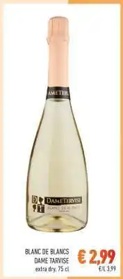 Conad BLANC DE BLANCS DAME TARVISE offerta