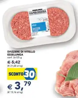 Esselunga SVIZZERE DI VITELLO ESSELUNGA offerta