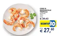 Esselunga Code Di Mazzancolle Tropicali offerta