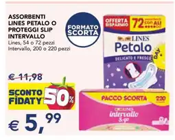 Esselunga ASSORBENTI LINES PETALO O PROTEGGI SLIP INTERVALLO offerta