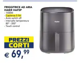 Esselunga FRIGGITRICE AD ARIA HAIER HAF5P offerta