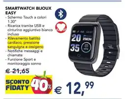 Esselunga SMARTWATCH BIJOUX EASY offerta