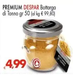 Despar PREMIUM DESPAR Bottarga di Tonno offerta