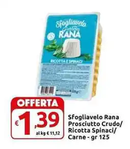 Carrefour Express Sfogliavelo Rana Prosciutto Crudo/ Ricotta Spinaci/ Carne offerta