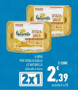 Conad Superstore 6 uova per sfoglia gialla LE NATURELLE offerta