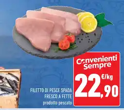 Conad Filetto di pesce spada fresco a fette prodotto pescato offerta