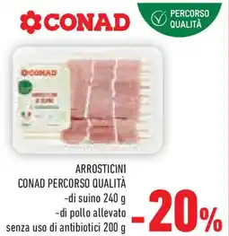Conad Arrosticini conad percorso qualità di suino di pollo allevato di antibiotici offerta