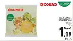 Conad Superstore Iceberg e carote CONAD PERCORSO QUALITÀ offerta