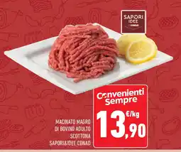 Conad Macinato magro di bovino adulto scottona SAPORI&IDEE CONAD offerta