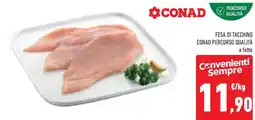 Conad Fesa di tacchino conad percorso qualità a fette offerta