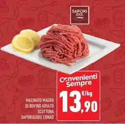 Conad Superstore Macinato magro di bovino adulto scottona SAPORI&IDEE CONAD offerta