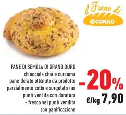 Conad Pane di semola di grano duro CONAD offerta