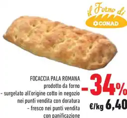 Conad Focaccia pala romana CONAD offerta