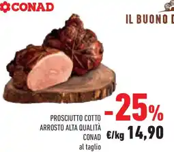 Conad Prosciutto cotto arrosto alta qualità CONAD offerta