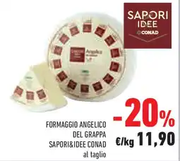 Conad Superstore Formaggio angelico del grappa SAPORI&IDEE CONAD offerta