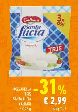 Conad Superstore Mozzarella tris santa lucia GALBANI offerta