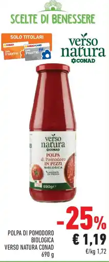 Conad Polpa di pomodoro biologica VERSO NATURA CONAD offerta