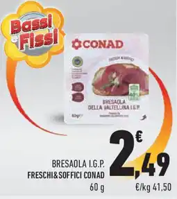 Conad Bresaola i.g.p. freschi&soffici CONAD offerta