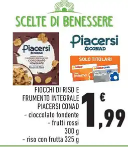 Conad Fiocchi di riso e frumento integrale PIACERSI CONAD offerta