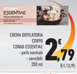 Conad Crema depilatoria corpo CONAD ESSENTIAE offerta