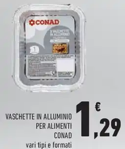 Conad Vaschette in alluminio per alimenti CONAD offerta