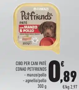 Conad Cibo per cani patè CONAD PETFRIENDS offerta
