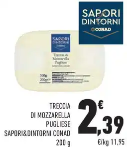 Conad Treccia di mozzarella pugliese SAPORI&DINTORNI CONAD offerta