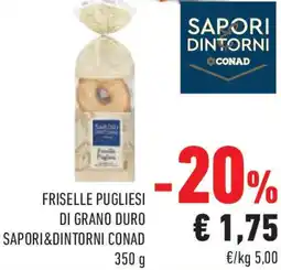 Conad Friselle pugliesi di grano duro SAPORI&DINTORNI CONAD offerta