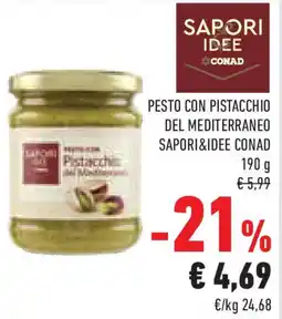 Conad Superstore Pesto con pistacchio del mediterraneo SAPORI&IDEE CONAD offerta