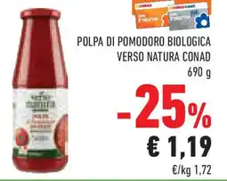 Conad Superstore Polpa di pomodoro biologica VERSO NATURA CONAD offerta