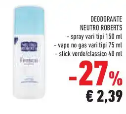 Conad Superstore Deodorante NEUTRO ROBERTS offerta